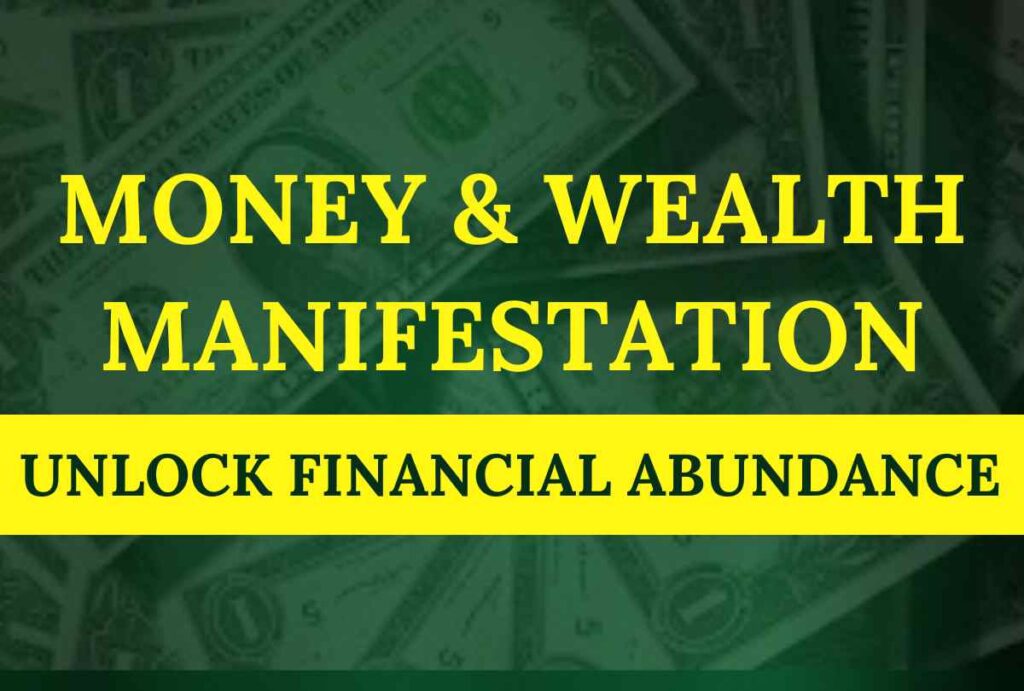 Moeny Wealth Menifestation